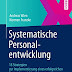 Ergebnis abrufen Systematische Personalentwicklung: 18 Strategien zur Implementierung eines erfolgreichen Personalentwicklungskonzepts PDF