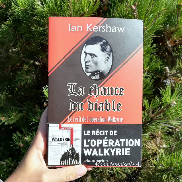 La chance du diable : Le récit de l'opération Walkyrie