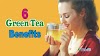 Health Benefits of Drinking Green Tea | Green Tea Benefits