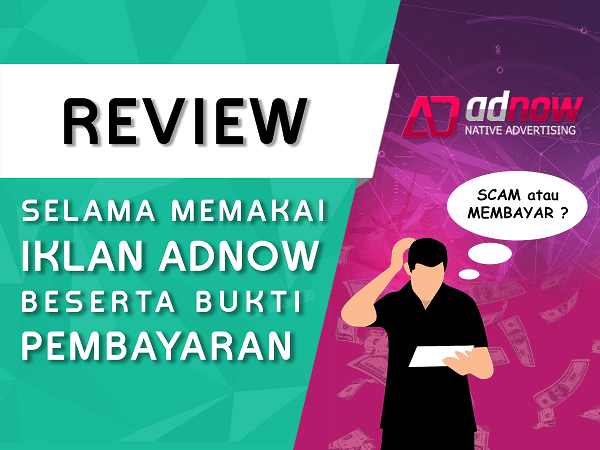 Review Iklan AdNow beserta Bukti Pembayaran