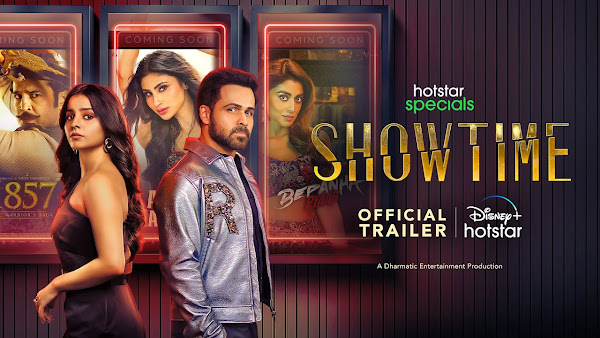 Showtime Web Series on OTT platform  Hotstar - Here is the  Hotstar Showtime wiki, Full Star-Cast and crew, Release Date, Promos, story, Character.