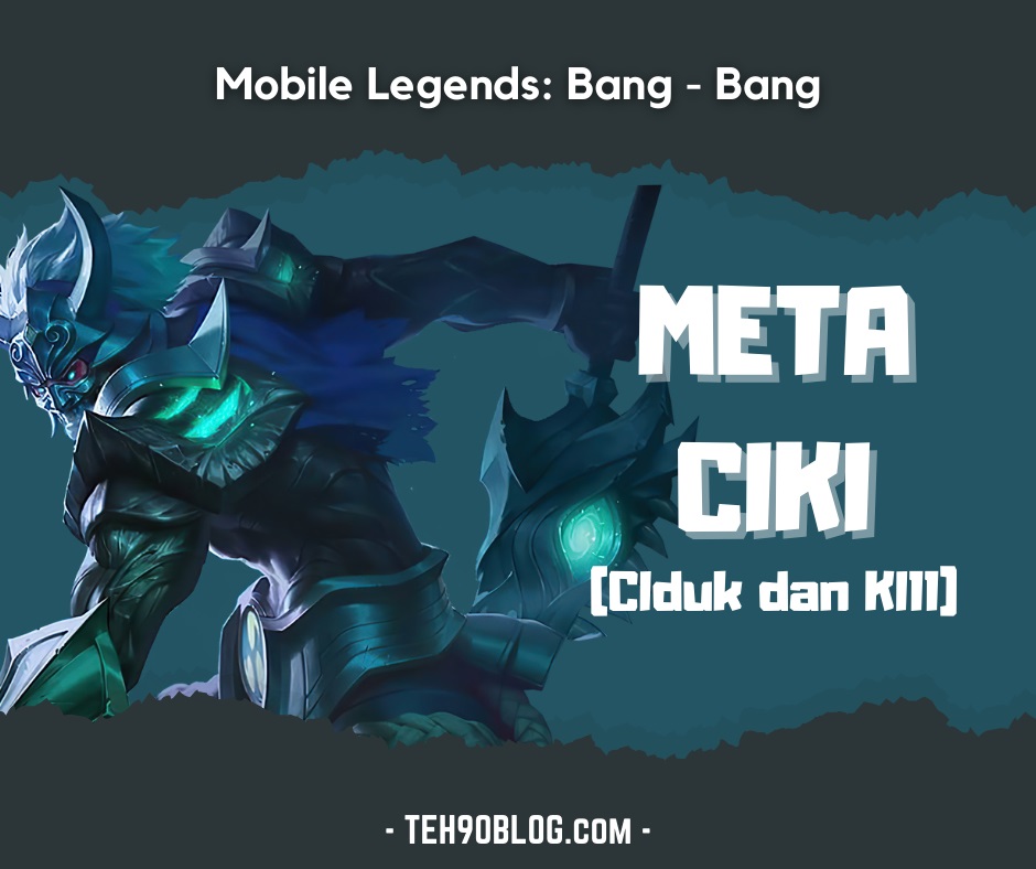 Bahas META Ciki Mobile Legends yang Lagi Viral