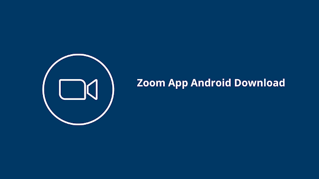 Zoom App Android Download