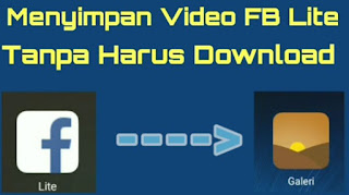 Cara Download dan Simpan Video Facebook Lite di Android