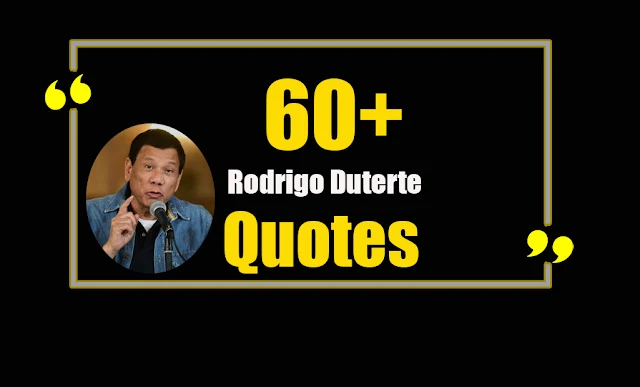 Rodrigo Duterte Quotes