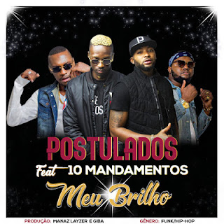 Postulados feat. 10 Mandamentos - Meu Brilho (2020) BAIXAR MP3