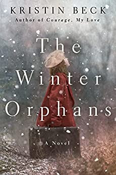 book cover of WWII historical fiction novel The Winter Orphans by Kristin Beck