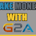 How to Make Money with Gaming (G2A Goldmine)