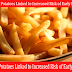 Fried Potatoes Linked to Increased Risk of Early Death