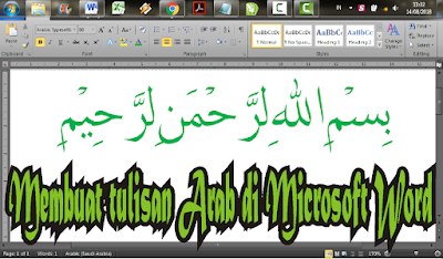 Cara Menuliskan Tulisan Arab "BISMILLAHIRRAHMANIRRAHIM" di Microsoft Word 2007 dan 2010
