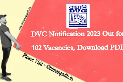 Damodar Valley Corporation (DVC) Notification 2023 Out for 102 Vacancies, Download PDF