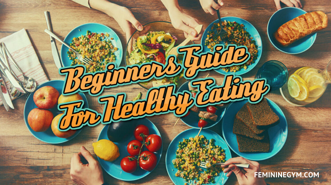 Healthy-Eating-A-Detailed-Guide-for-Beginners 