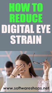 How to reduce digital eye strain