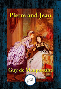 Pierre and Jean (English Edition)