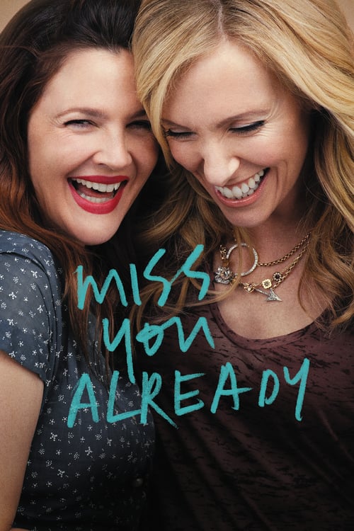 Miss You Already 2015 Film Completo In Italiano