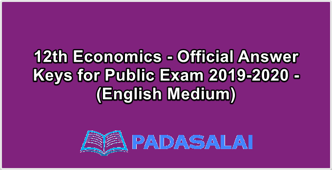 12th Economics - Official Answer Keys for Public Exam 2019-2020 - (English Medium)