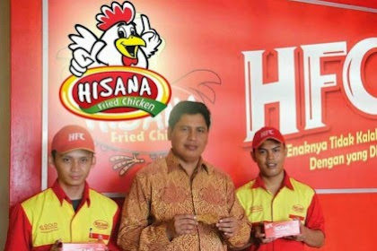 Lowongan Kerja Hisana Fried Chicken Terbaru 2019