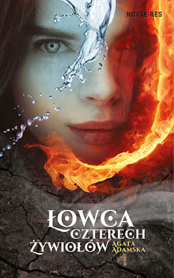 "Łowca czterech żywiołów" – Agata Adamska