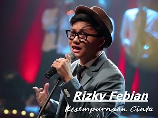 Lirik Chord Gitar Lagu Rizky Febian - Kesempurnaan Cinta