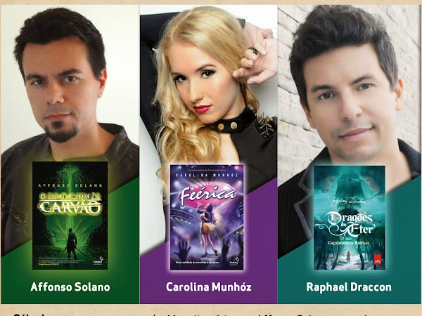 Affonso Solano, Carolina Munhóz e Raphael Draccon no Rio de Janeiro pela Fantasy - Casa da Palavra, Editora LeYa e Livraria Leitura