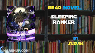 Read Novel Sleeping Ranker by Suzu04 Full Episode