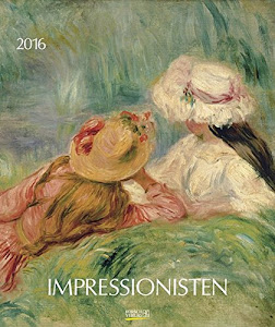 Impressionisten 2016: Kunst Art Kalender