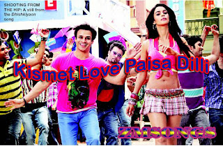 Kismet Love Paisa Dilli MP3 Songs