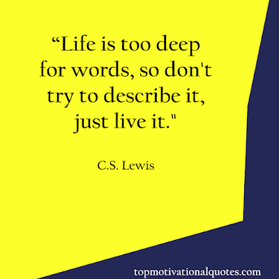 deep motivational quotes about life - cs lewis