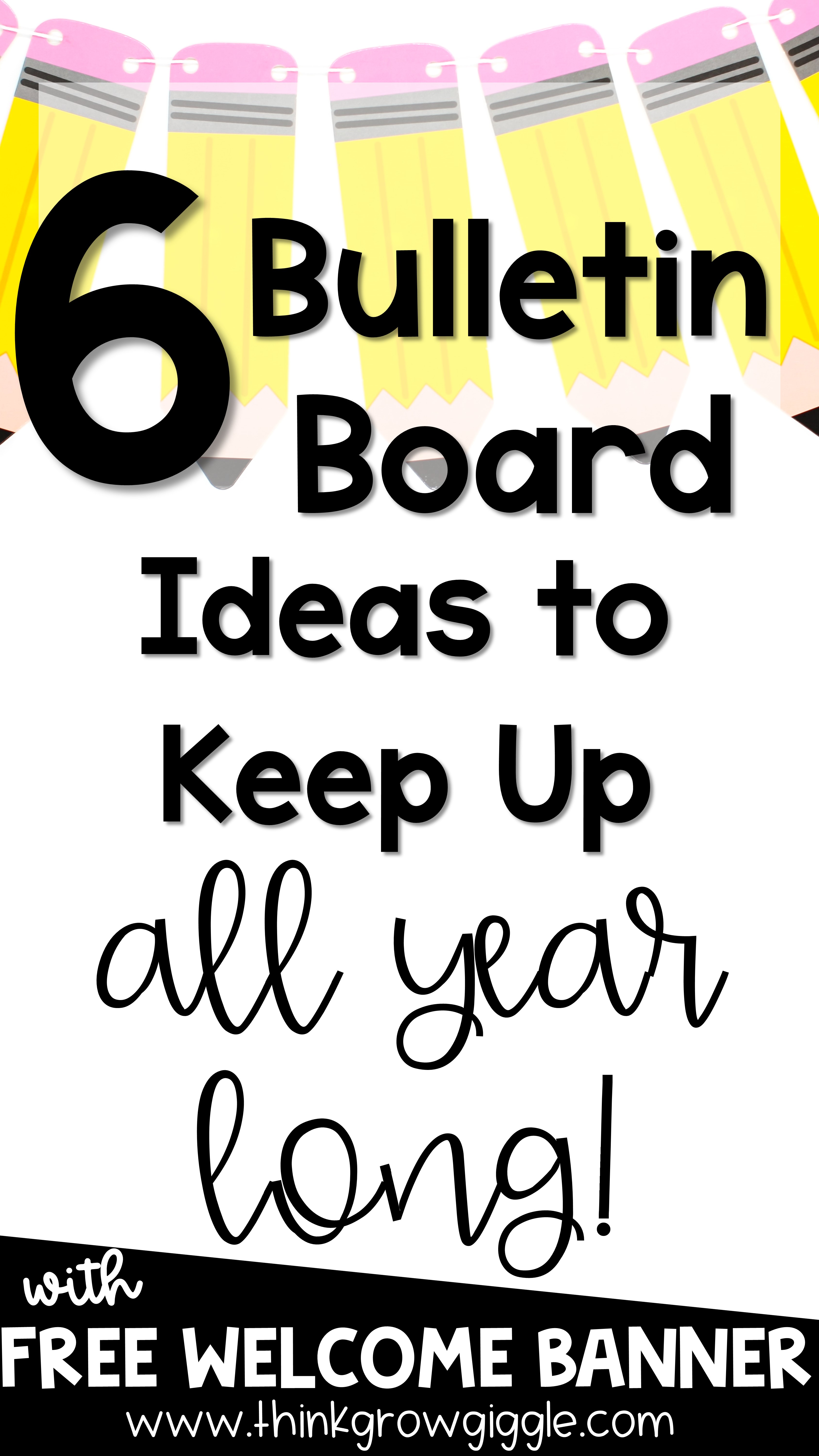 6 Bulletin Board Ideas to Leave Up All Year Long in Your Classroom