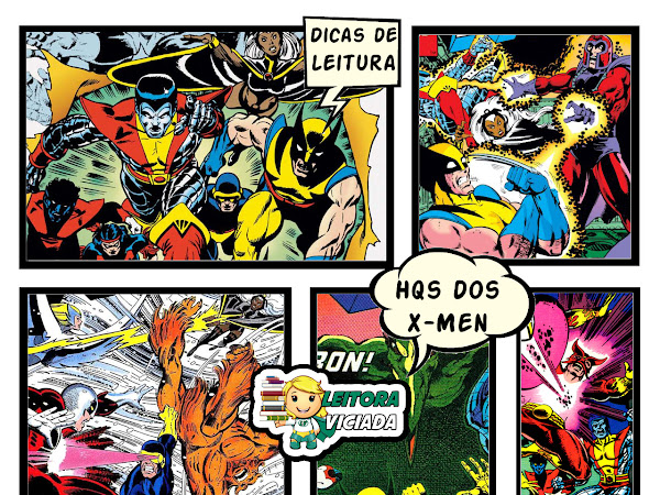 Dicas de leitura: as HQs mais importantes dos X-Men #02: Anos 1970