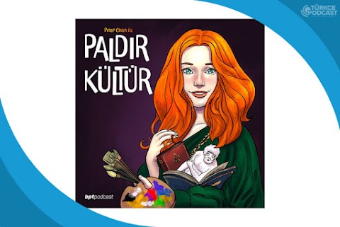 Pınar Civan ile Paldır Kültür Podcast