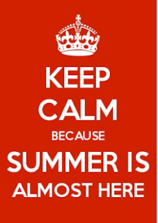 Keep calm because summer is almost here