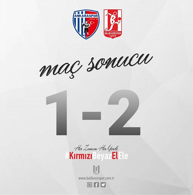 Ankaraspor 1 - 2 BALIKESİRSPOR