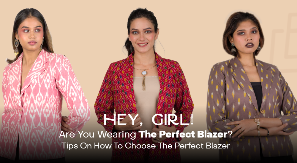Hey, Girl! Are You Wearing The Perfect Blazer? Tips On How To Choose The Perfect Blazer