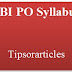 SBI PO Syllabus 2017 Download State Bank PO Exam Pattern 