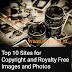 Top 10 Sites for Copyright and Royalty Free Images and Photos