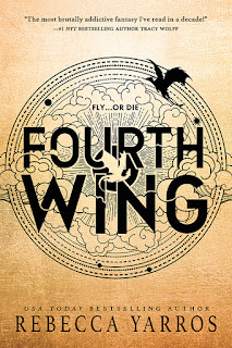 Fourth Wing (The Empyrean #1) by Rebecca Yarros