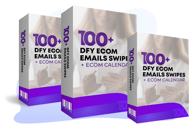 100+ DFY Ecom Email Swipes + Ecom Calendar