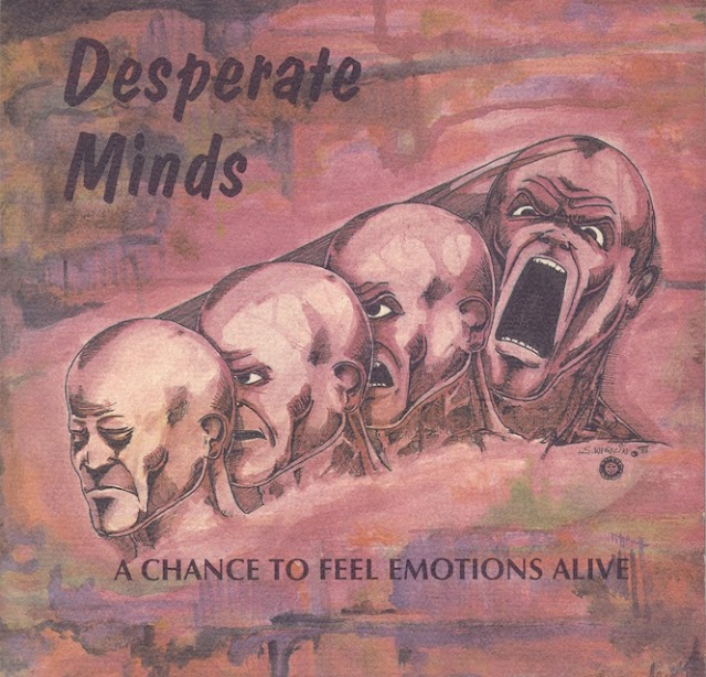 DESPERATE MINDS - A Chance To Feel Emotions Alive EP (1986)