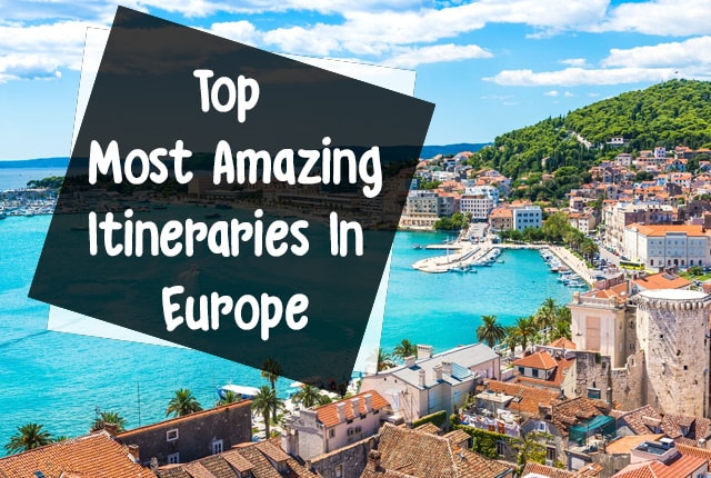 Top Most Amazing Itineraries - 10 Days in Europe