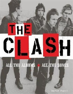 Martin Popoff's The Clash: All the Albums, All the Songs