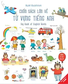 CUỐN SÁCH LỚN VỀ TỪ VỰNG TIẾNG ANH – BIG BOOK OF ENGLISH WORDS