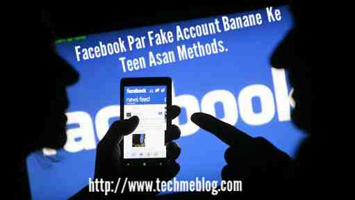 Facebook Fack Account Banane Ke Sabse Aasaan Tarike.