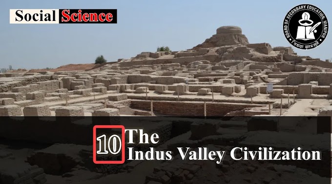 Indus Valley Civilization Class 6 Social Science Chapter 10