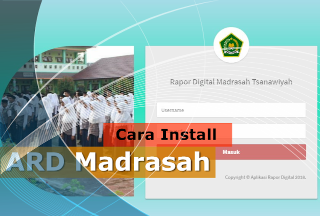 Cara Install Aplikasi Rapor Digital (ARD) Madrasah Offline