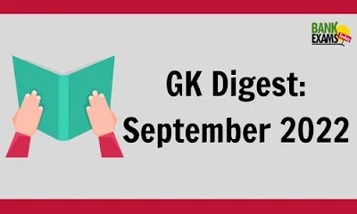 GK Digest September 2022: Download PDF