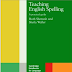 Teaching English Spelling: A practical guide