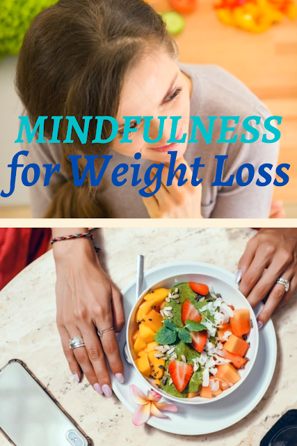 Mindfulness for Weight Loss