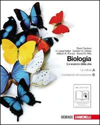 Biologia. La scienza della vita. Vol. A-B: La cellula-L'ereditarietà e l'evoluzione. Per le Scuole superiori. Con espansione online