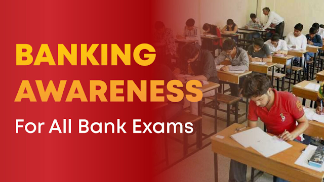 Banking Awareness - Bank Exam 2023